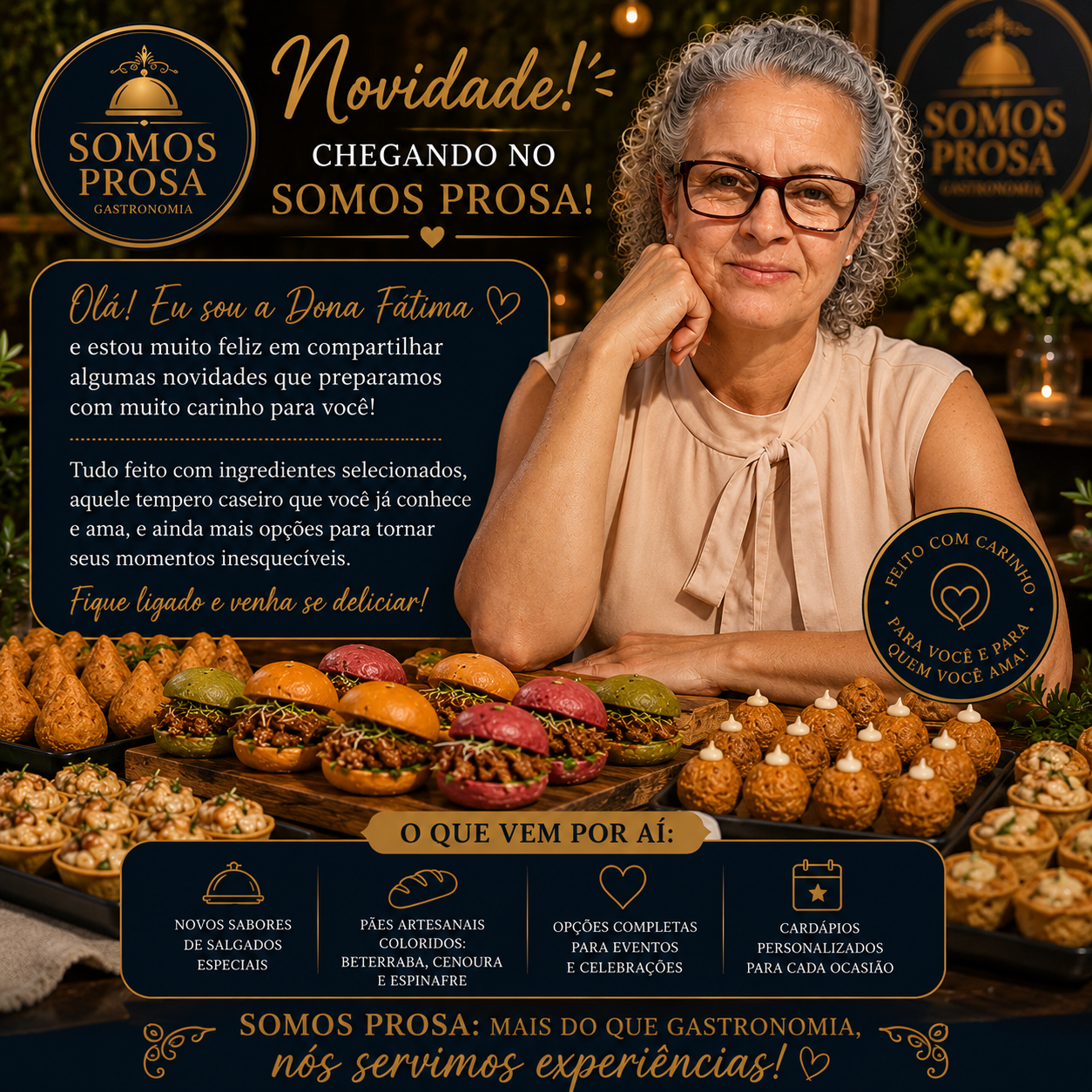Novidades Somos Prosa com Dona Fátima e opções de salgados e mini lanches